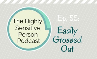 podcast 55 easily grossed out
